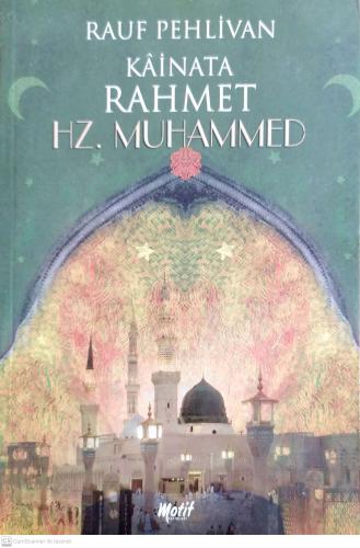 Kainata Rahmet Hz. Muhammed Rauf Pehlivan Motif