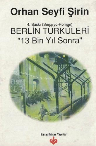 Berlin türküleri 13 Bin Yıl Sonra Necip Fazıl Büyük Doğu %46 indirimli