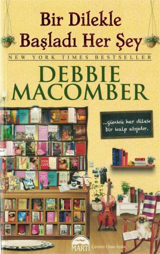 Bir Dilekle Başladı Her Şey Debbie Macomber Martı Yayınevi %49 indirim