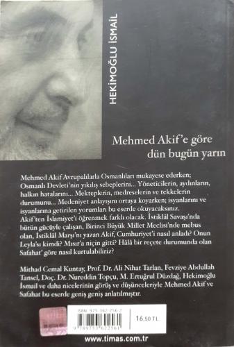 Mehmet Akif'e Göre Dün Bugün Yarın Hekimoğlu İsmail Timaş Yayınları