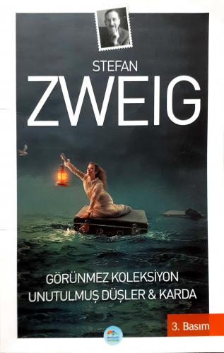 Görünmez Koleksiyon & Unutulmuş Düşler & Karda Stefan Zweig Mavi Çatı 