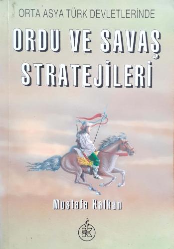 Ordu ve Savaş Stratejileri Mustafa Kalkan Kaynak
