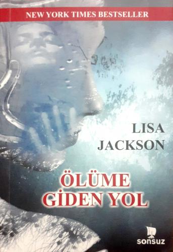 Ölüme Giden Ruh Lisa Jackson Sonsuz Kitap