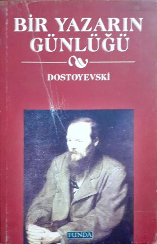 Bir Yazarın Günlüğü Dostoyevski Funda