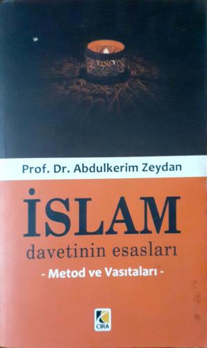 İslam Davetinin Esasları Metod ve Vasıtaları Prof.Dr.Abdulkerim Zeydan