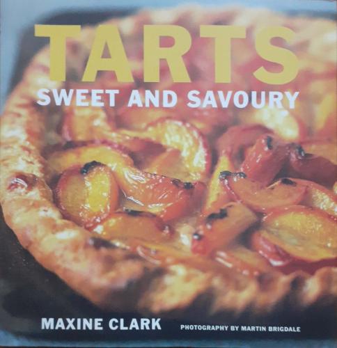 Tarts Sweet And Savoury Maxine Clark Ryland Peters