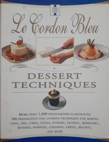 Dessert Techniques Laurent Duchene & Bridget Jones William Morrow And 