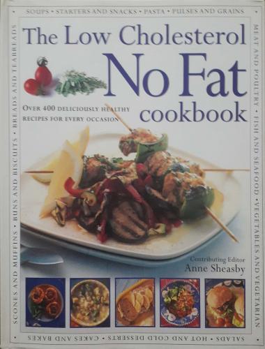 The Low Cholesterol No Fat Cookbook Anne Sheasby Lorenz Books