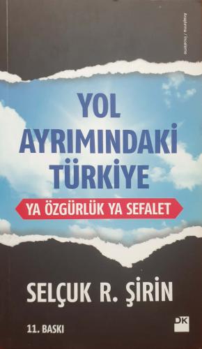 Yol Ayrımındaki Türkiye Selçuk R.Şirin Doğan Kitap