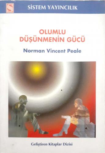 Olumlu Düşünmenin Gücü Norman Vincent Peale Sistem Yayıncılık