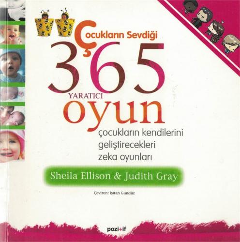 Çocukların Sevdiği 365 Yaratıcı Oyun Sheila Ellison amp; Judith Gray P