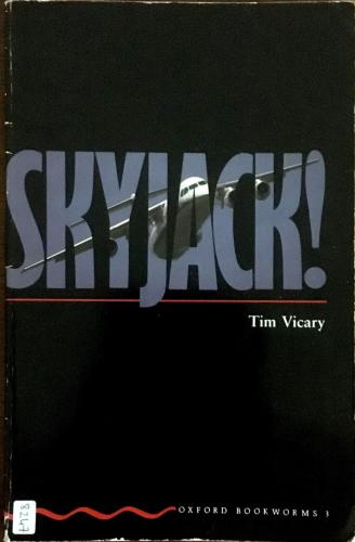 Skyjack (stage 3) Tim Vicary Oxford Bookworms