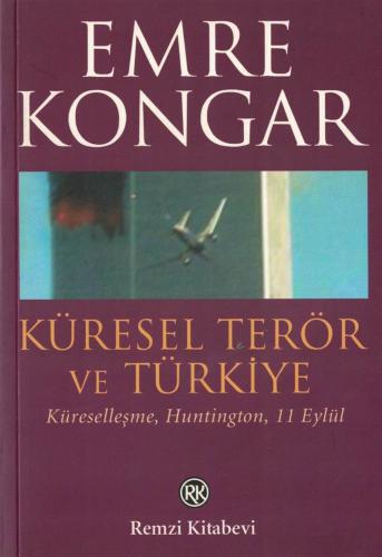 Küresel Terör ve Türkiye Emre Kongar Remzi Kitabevi %42 indirimli