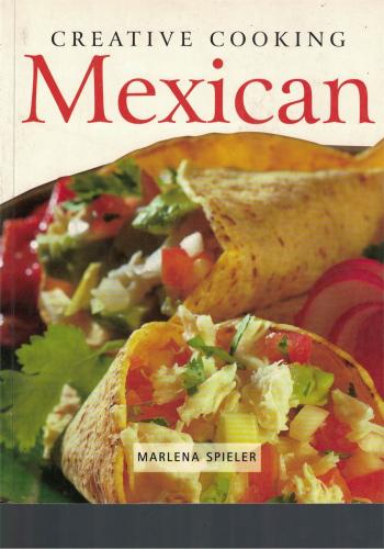 Mexican Creative Cookin Marlena Spieler Whitecap Books %28 indirimli