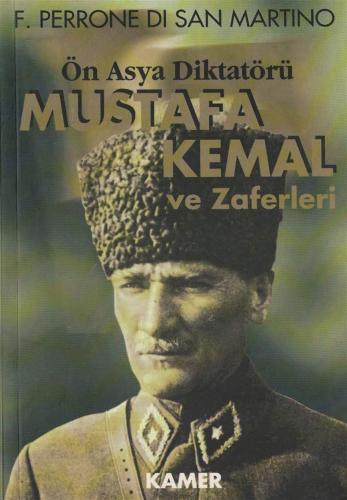Mustafa Kemal ve Zaferleri F.Perrone Di San Martino Kamer Yayınları %4