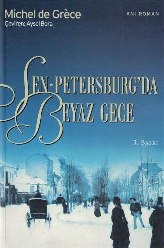 Sen Petersburg'da Beyaz Gece Michel de Grece Doğan Kitap %62 indirimli