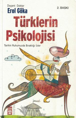 Türklerin Psikolojisi Tarihin Ruhumuzda Bıraktığı İzler