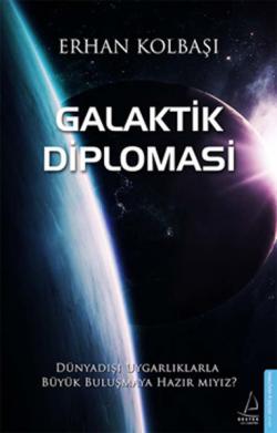 Galaktik Diplomasi - Erhan Kolbaşı | Yeni ve İkinci El Ucuz Kitabın Ad