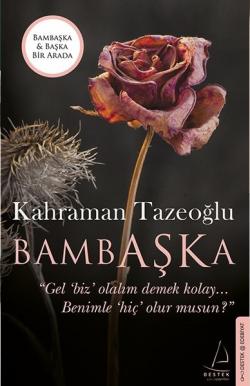 Bambaşka - Başka (İki Kitap Birarada) - Kahraman Tazeoğlu | Yeni ve İk
