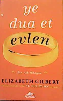 YE DUA ET EVLEN - Elizabeth Gilbert- | Yeni ve İkinci El Ucuz Kitabın 