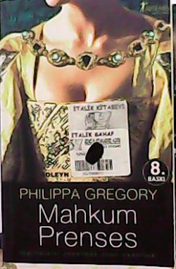 MAHKUM PRENSES - Philippa Gregory- | Yeni ve İkinci El Ucuz Kitabın Ad