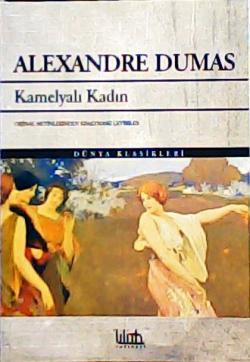 KAMELYALI KADIN - ALEXANDRE DUMAS | Yeni ve İkinci El Ucuz Kitabın Adr