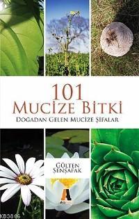 101 Mucize Bitki - Gülten Şenşafak- | Yeni ve İkinci El Ucuz Kitabın A