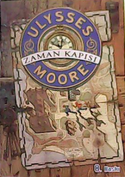 ZAMAN KAPISI - ULYSSES MOORE- | Yeni ve İkinci El Ucuz Kitabın Adresi