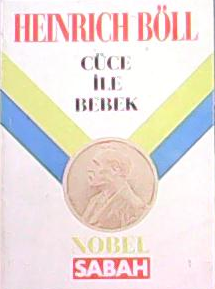 CÜCE İLE BEBEK - Heinrich Böll | Yeni ve İkinci El Ucuz Kitabın Adresi