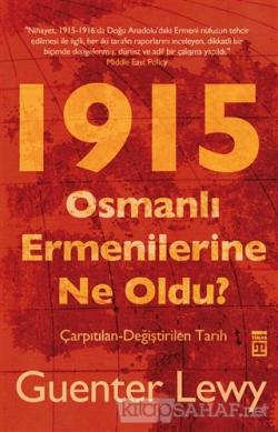 1915 - Osmanlı Ermenilerine Ne Oldu? - Guenter Lewy | Yeni ve İkinci E