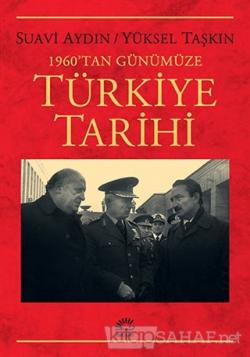 1960'tan Günümüze Türkiye Tarihi - Suavi Aydın | Yeni ve İkinci El Ucu