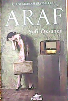 ARAF - Sofi Oksanen- | Yeni ve İkinci El Ucuz Kitabın Adresi