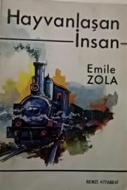 Hayvanlaşan İnsan - Emile Zola | Yeni ve İkinci El Ucuz Kitabın Adresi
