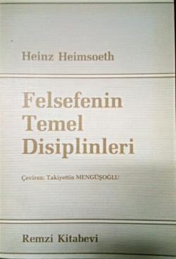 Felsefenin Temel Disiplinleri - Heinz Heimsoeth | Yeni ve İkinci El Uc
