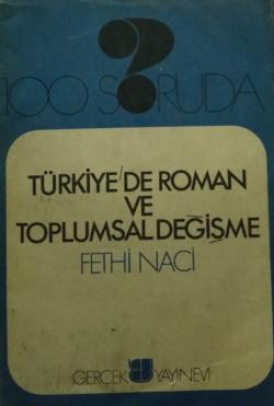 100 SORUDA- TÜRKİYE'DE ROMAN VE TOPLUMSAL DEĞİŞME