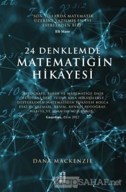 24 Denklemde Matematiğin Hikayesi - Dana Mackenzie | Yeni ve İkinci El