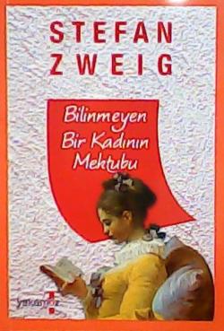BİLİNMEYEN BİR KADININ MEKTUBU - Stefan Zweig | Yeni ve İkinci El Ucuz