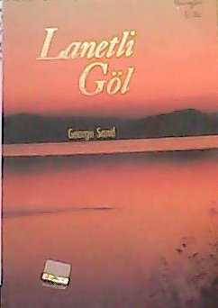 LANETLİ GÖL - George Sand- | Yeni ve İkinci El Ucuz Kitabın Adresi