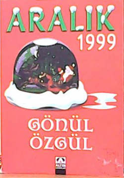ARALIK 1999 - GÖNÜL ÖZGÜL- | Yeni ve İkinci El Ucuz Kitabın Adresi