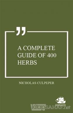 A Complete Guide of 400 Herbs - Nicholas Culpeper | Yeni ve İkinci El 