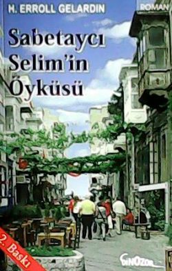 Sabetaycı Selim'in Öyküsü - H. Erroll Gelardın | Yeni ve İkinci El Ucu