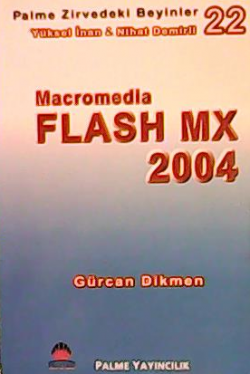 Macromedia Flash MX 2004 - | Yeni ve İkinci El Ucuz Kitabın Adresi