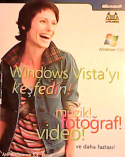 Windows Vista'yı Keşfedin (Müzik! Fotoğraf! Video! ve daha fazlası!) -
