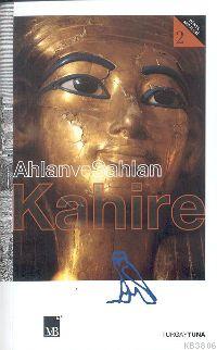 Ahlan ve Sahlan Kahire - Turgay Tuna- | Yeni ve İkinci El Ucuz Kitabın