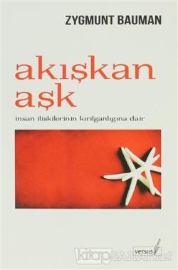 Akışkan Aşk - Zygmunt Bauman | Yeni ve İkinci El Ucuz Kitabın Adresi