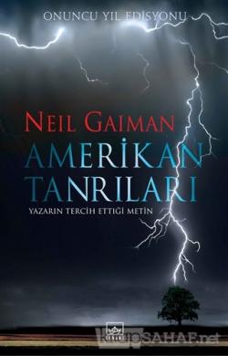 Amerikan Tanrıları Onuncu Yıl Edisyonu (Ciltli) - Neil Gaiman | Yeni v