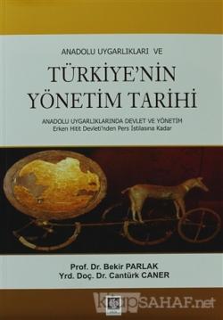 Anadolu Uygarlıkları veTürkiye'nin Yönetim Tarihi