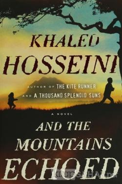And the Mountains Echoed: A Novel (Ciltli) - Khaled Hosseini | Yeni ve