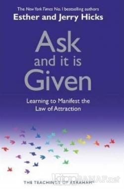 Ask and it is Given - Esther Hicks | Yeni ve İkinci El Ucuz Kitabın Ad