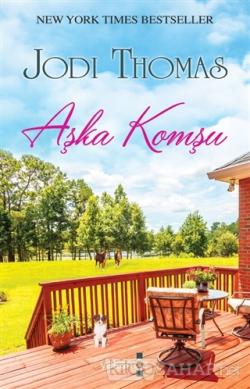 Aşka Komşu - Jodi Thomas- | Yeni ve İkinci El Ucuz Kitabın Adresi